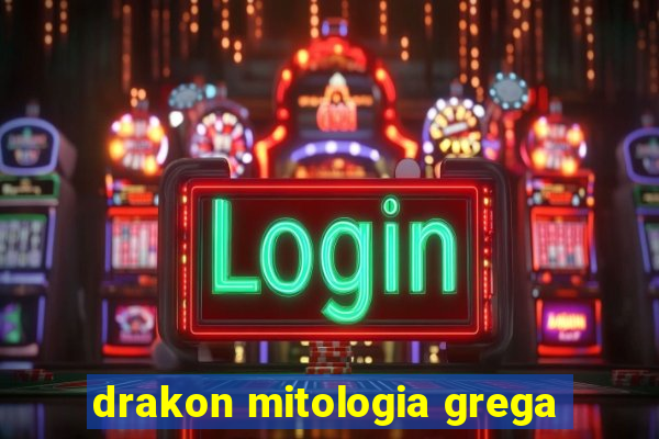 drakon mitologia grega